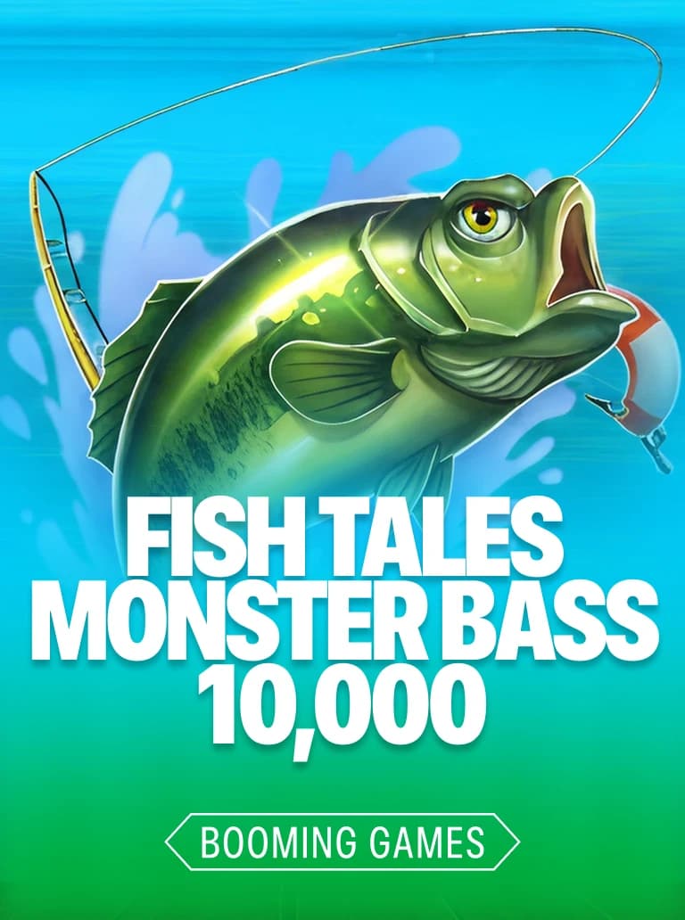 Fish Tales Monster Bass 10,000